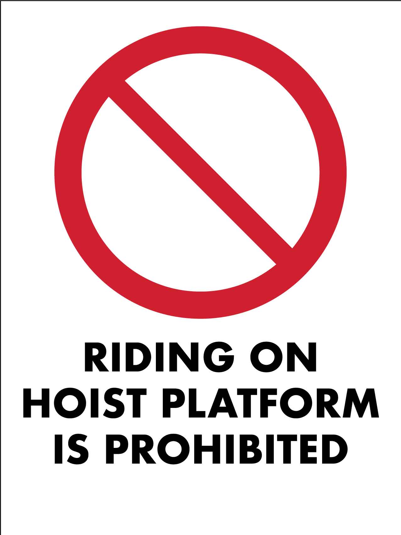 No Riding Hoist Sign