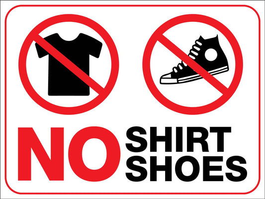 No Shirt No Shoes Sign