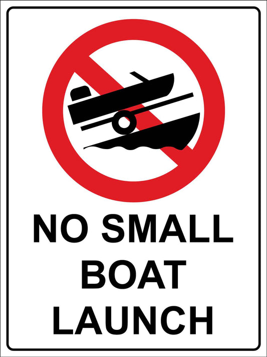 No Small Boat Launch Sign