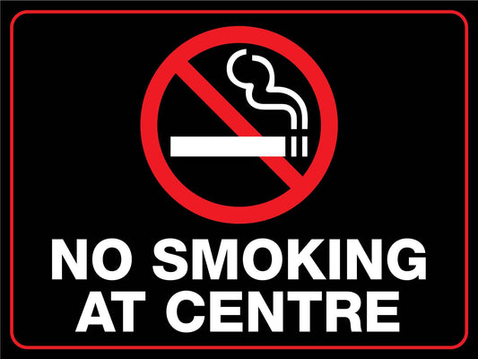 No Smoking At Centre Sign