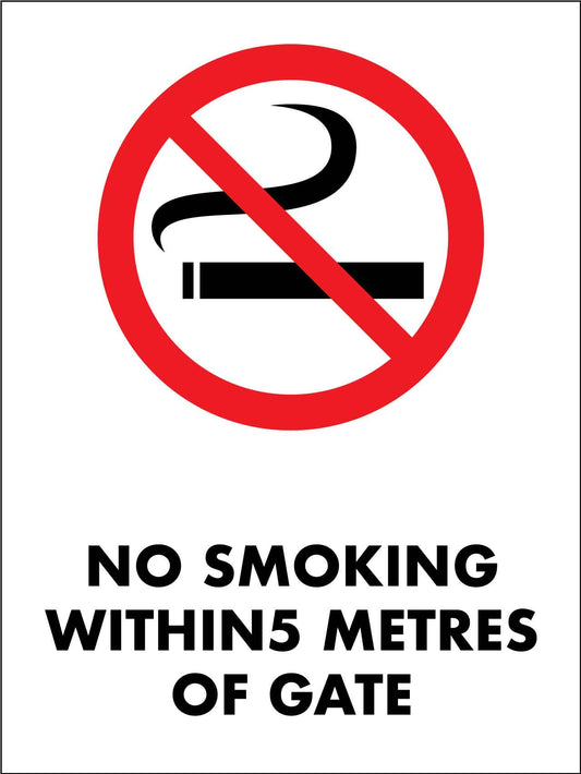 No Smoking Within 5 Metres Of Gate Sign