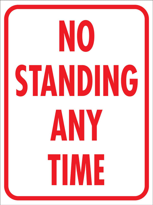 No Standing Any Time Sign