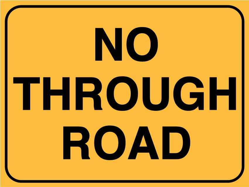 No Through Road Yellow Sign