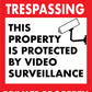 No Trespassing Private Property - Video Surveillance Sign