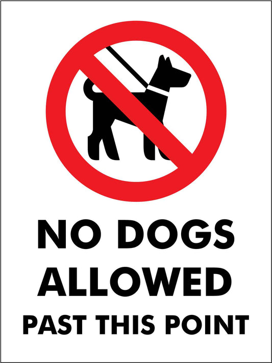 No Dogs Allowed Past This Point Sign