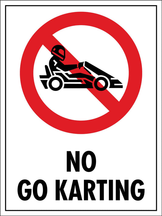 No Go Karting Sign