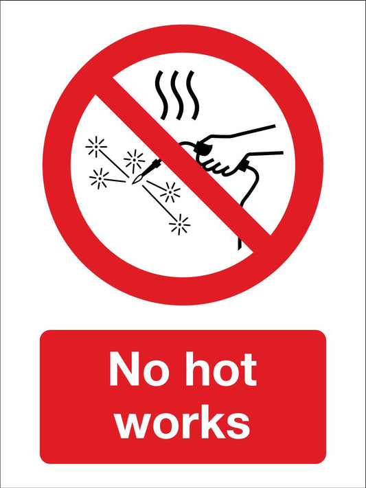 No Hot Works Sign