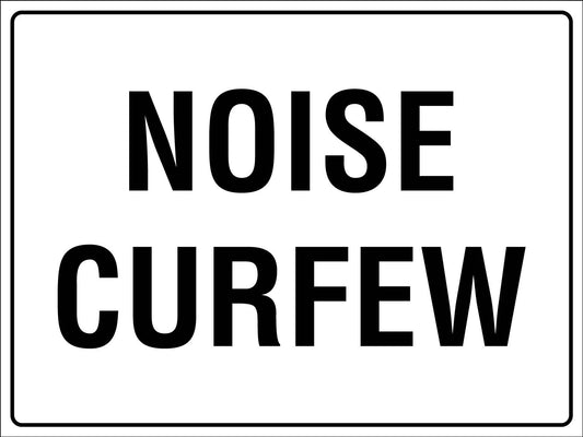 Noise Curfew Sign