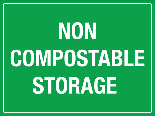 Non Compostable Storage Sign