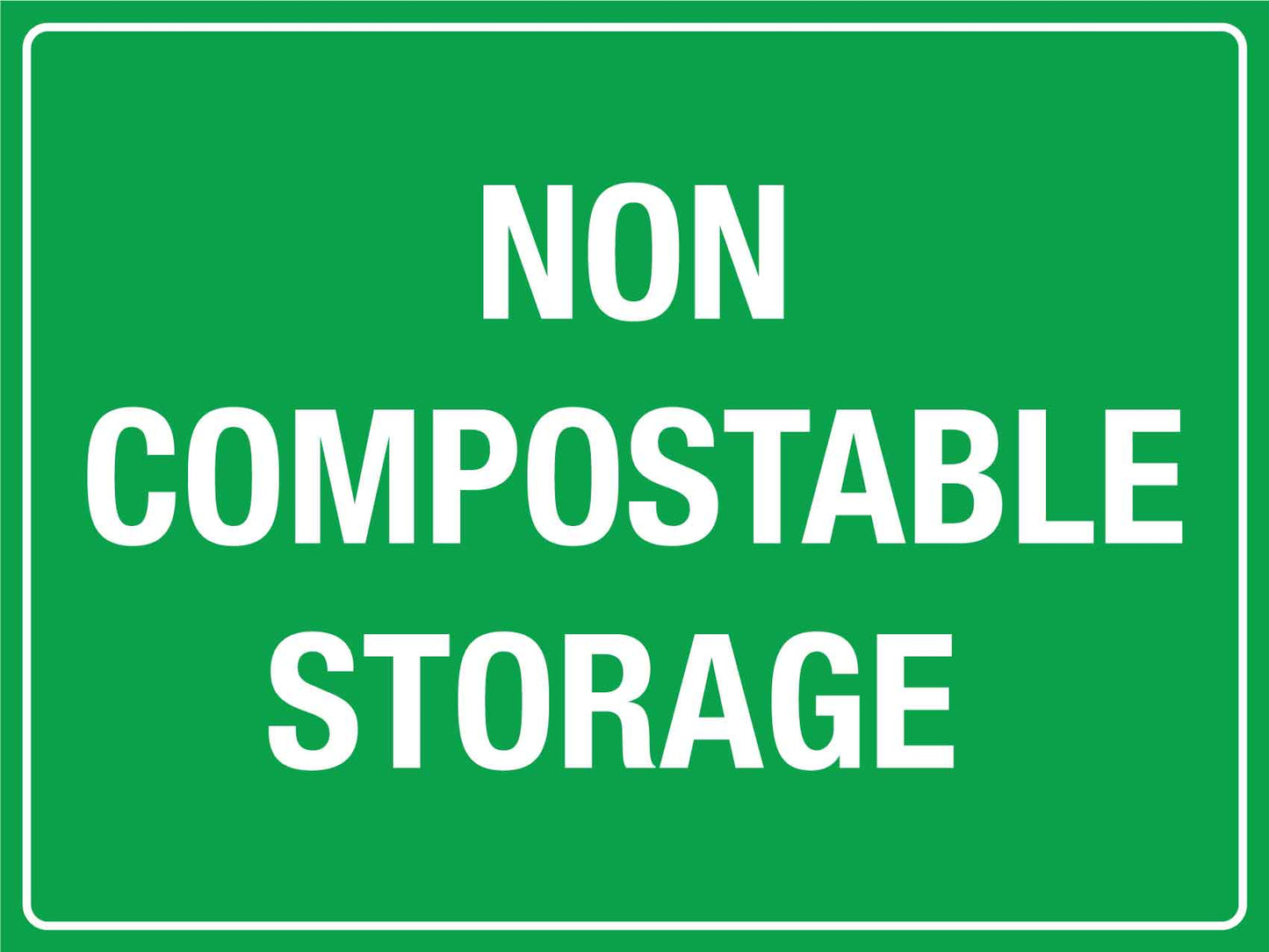 Non Compostable Storage Sign