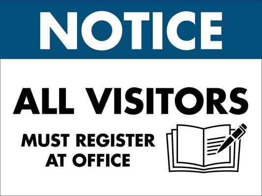 Notice All Visitors Register Sign