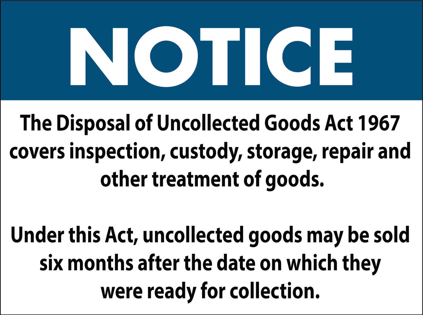 Notice Disposal Of Uncollected Goods Sign