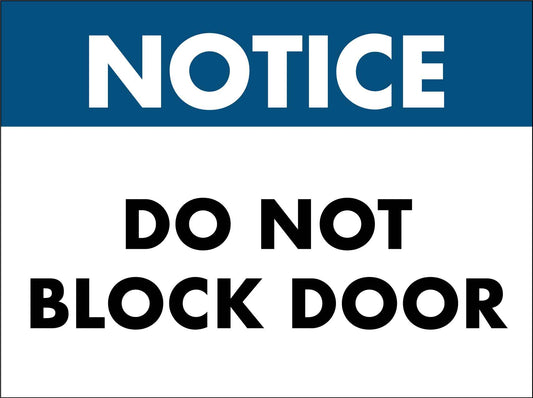 Notice Do Not Block Door Sign