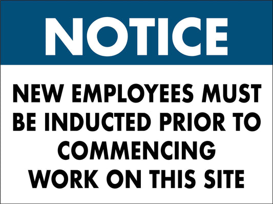 Notice New Employees Must Be Inducted Sign