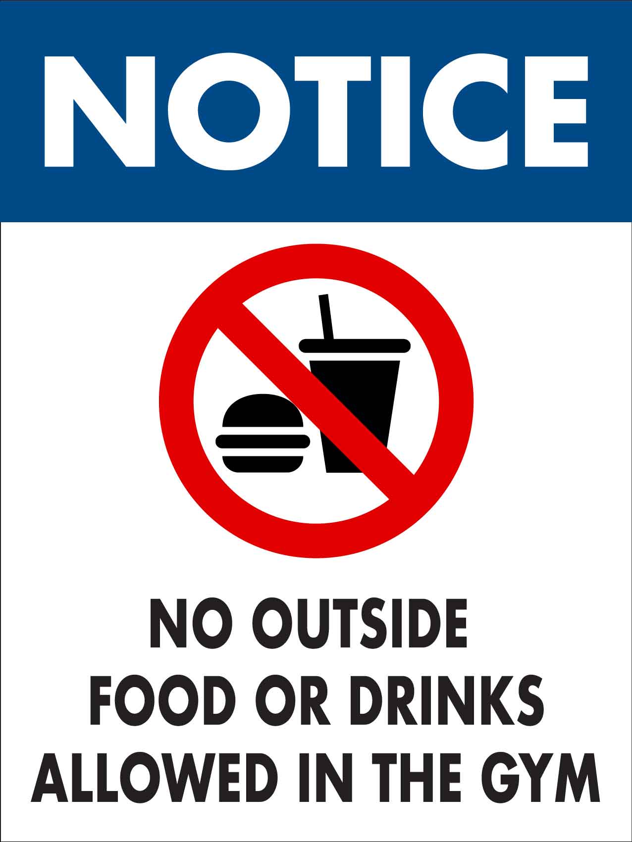 Notice No Outside Food or Drink Allowed in Gym Sign