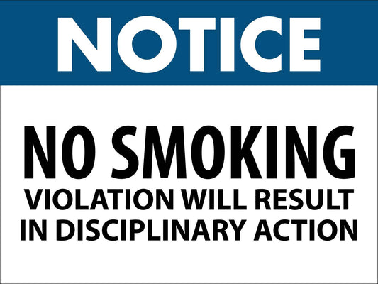 Notice No Smoking Violation Will Result In Disciplinary Action Sign