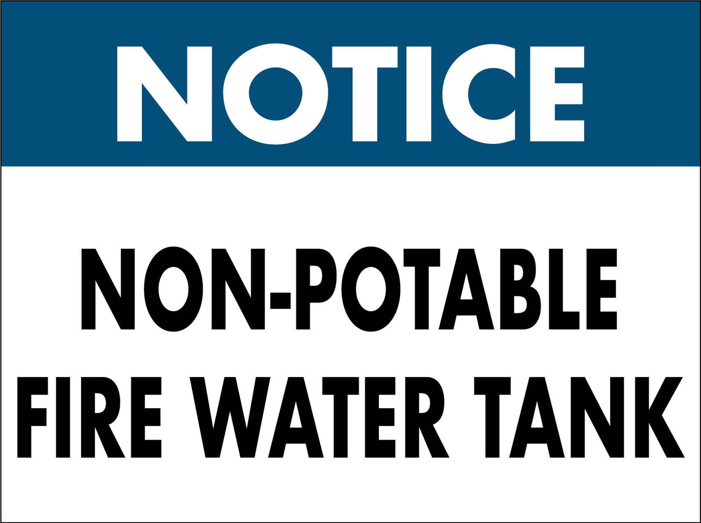 Notice Non-Potable Fire Water Tank