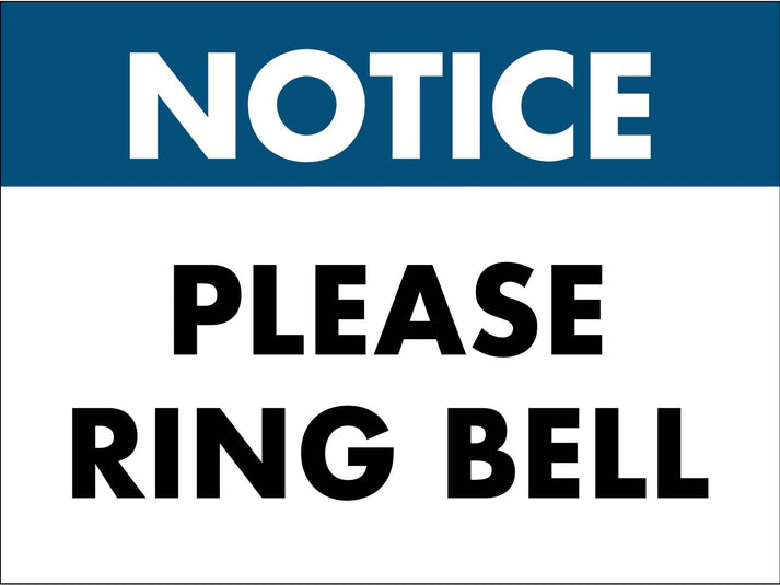 Notice Please Ring Bell Sign – New Signs