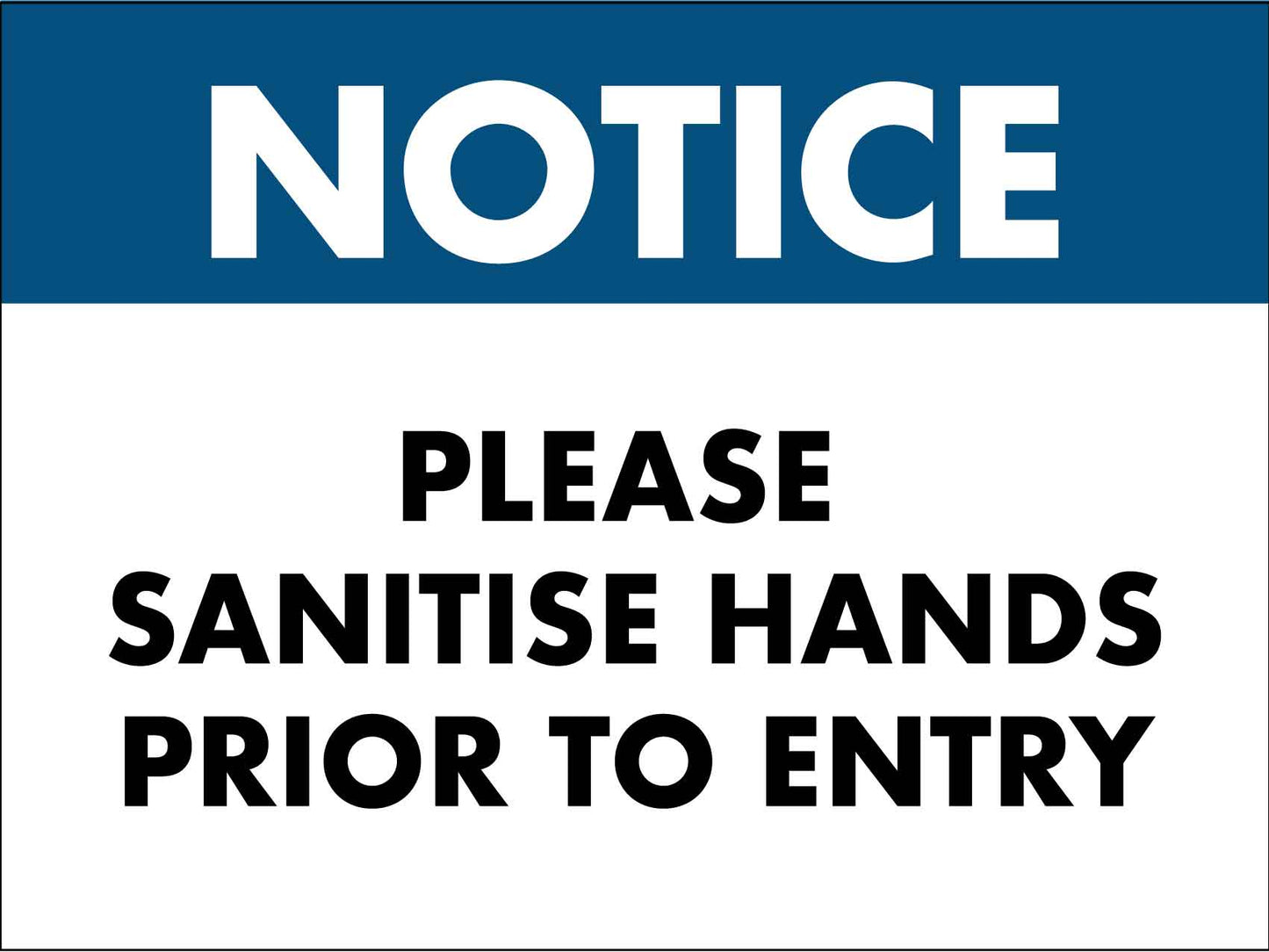 Notice Please Sanitise Hands Prior To Entry Sign