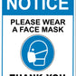 Notice Please Wear A Face Mask Thank You Sign