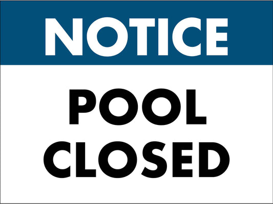 Notice Pool Closed Sign