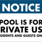 Notice Pool Is For Private Use Sign