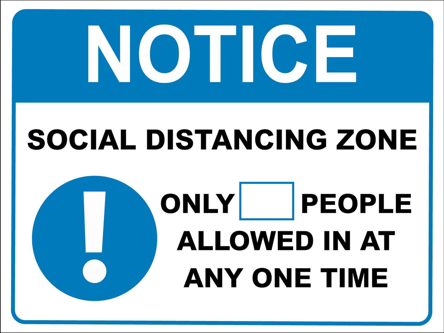 Notice Social Distancing Zone Limited People at One Time Blue Sign