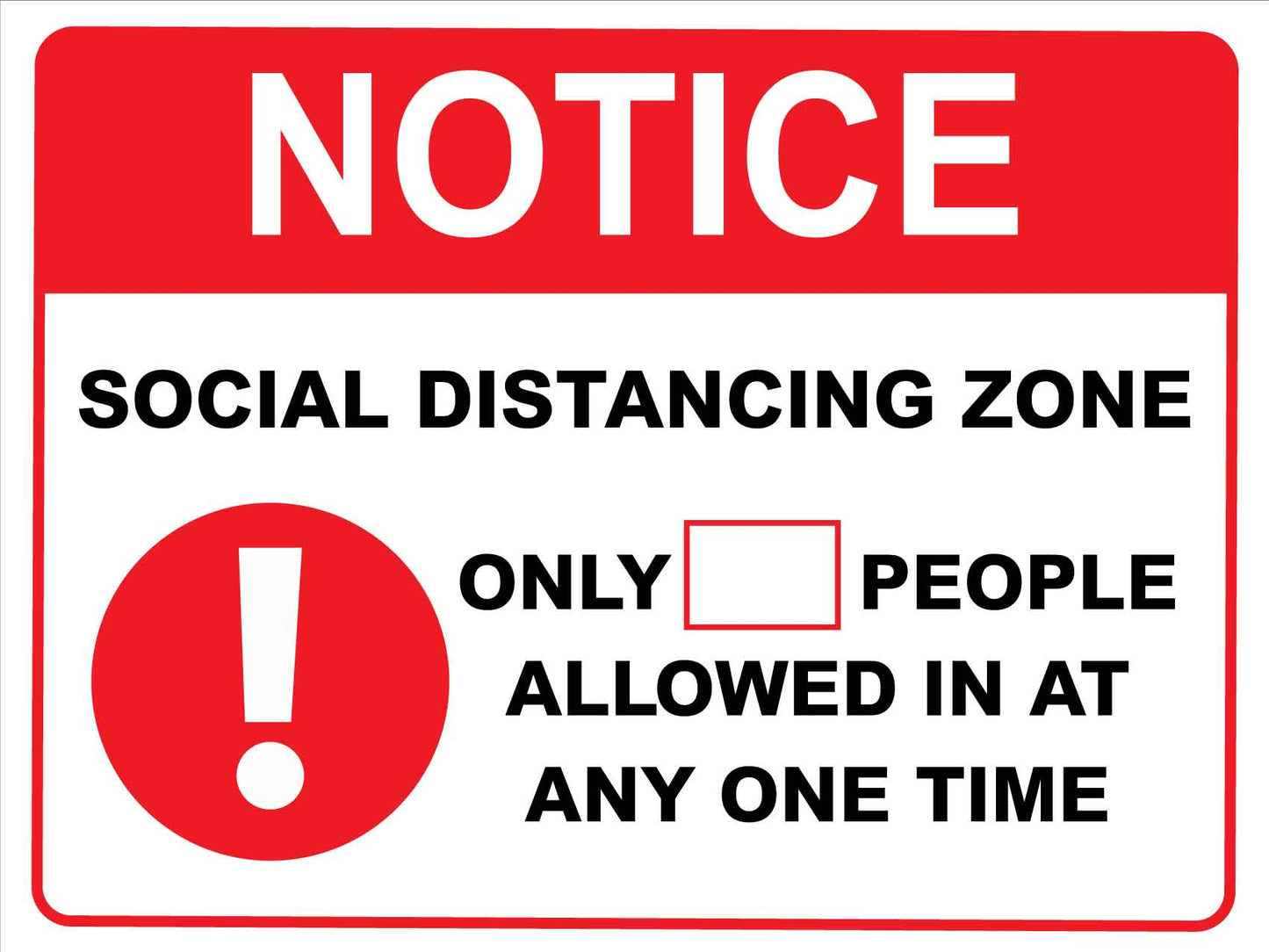 Notice Social Distancing Zone Limited People at One Time Red Sign