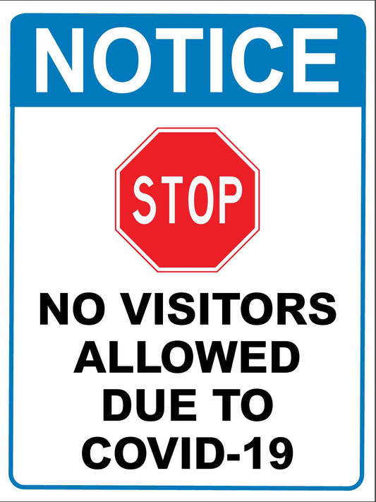 Notice Stop No Visitors Allowed Due to Covid-19 Blue Sign
