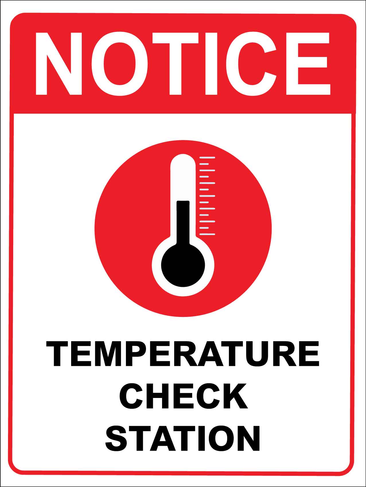 Notice Temperature Check Station Red Sign