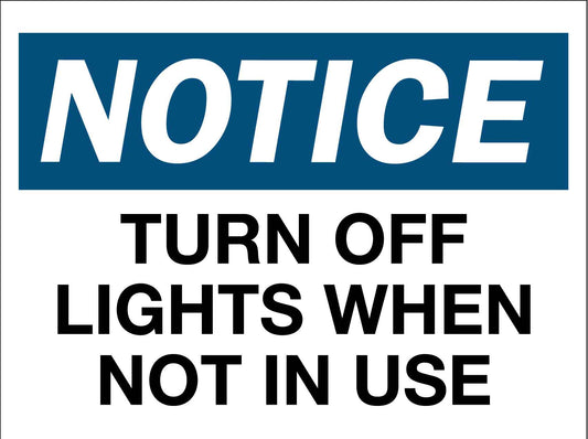 Notice Turn Off Lights When Not In Use Sign