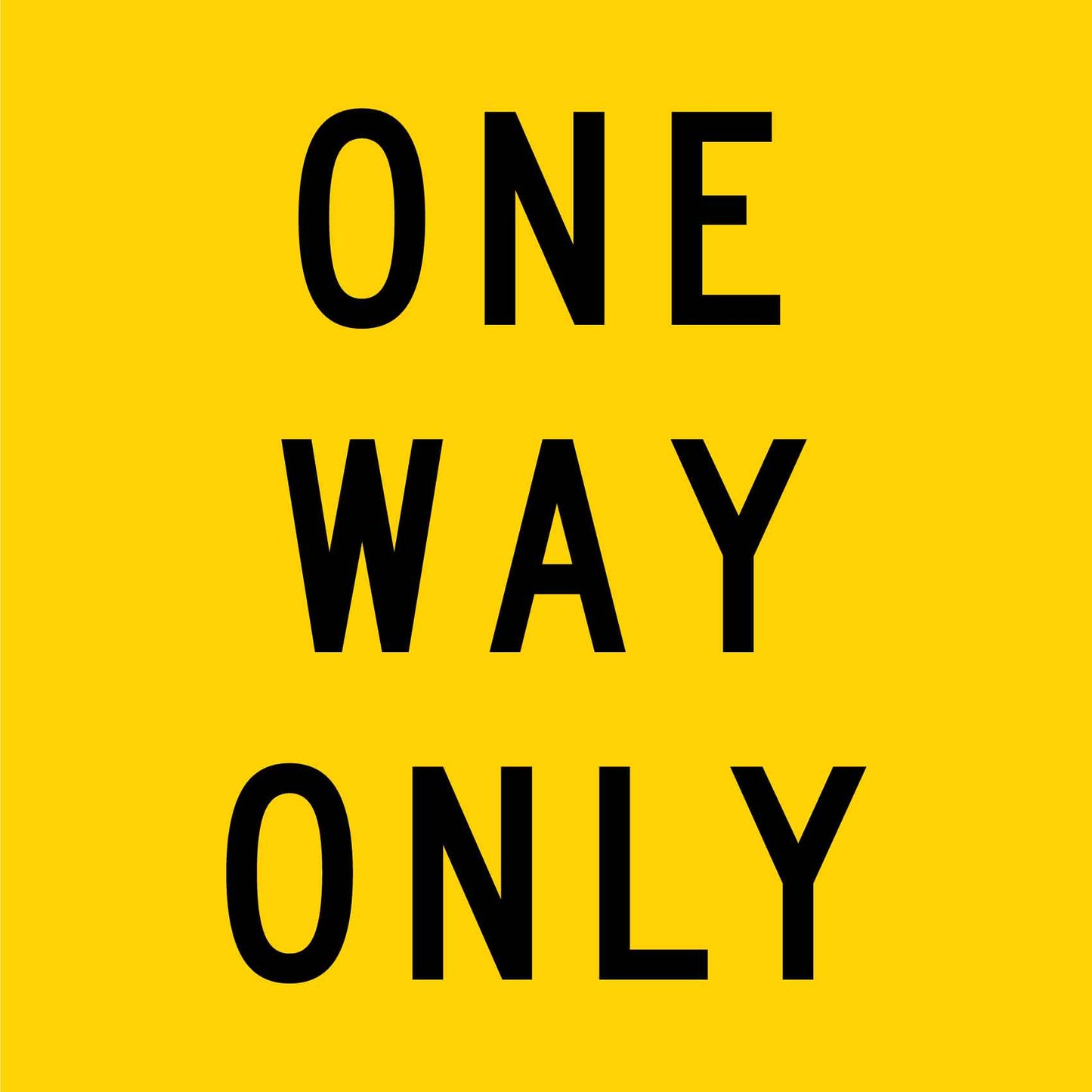 One Way Only Multi Message Reflective Traffic Sign