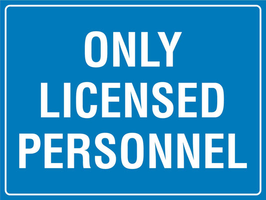Only Licensed Personnel Sign