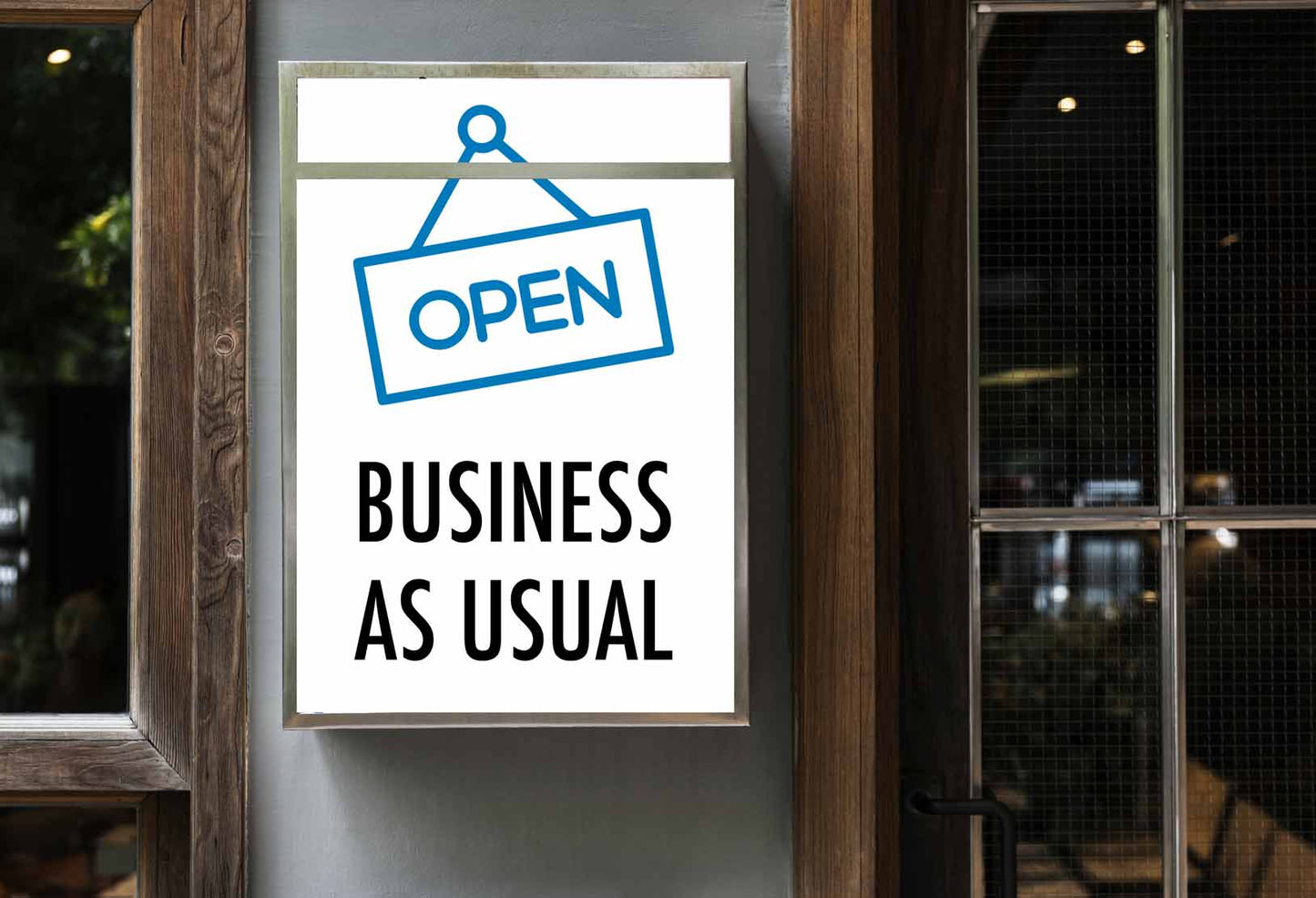 Open Business as Usual Sign
