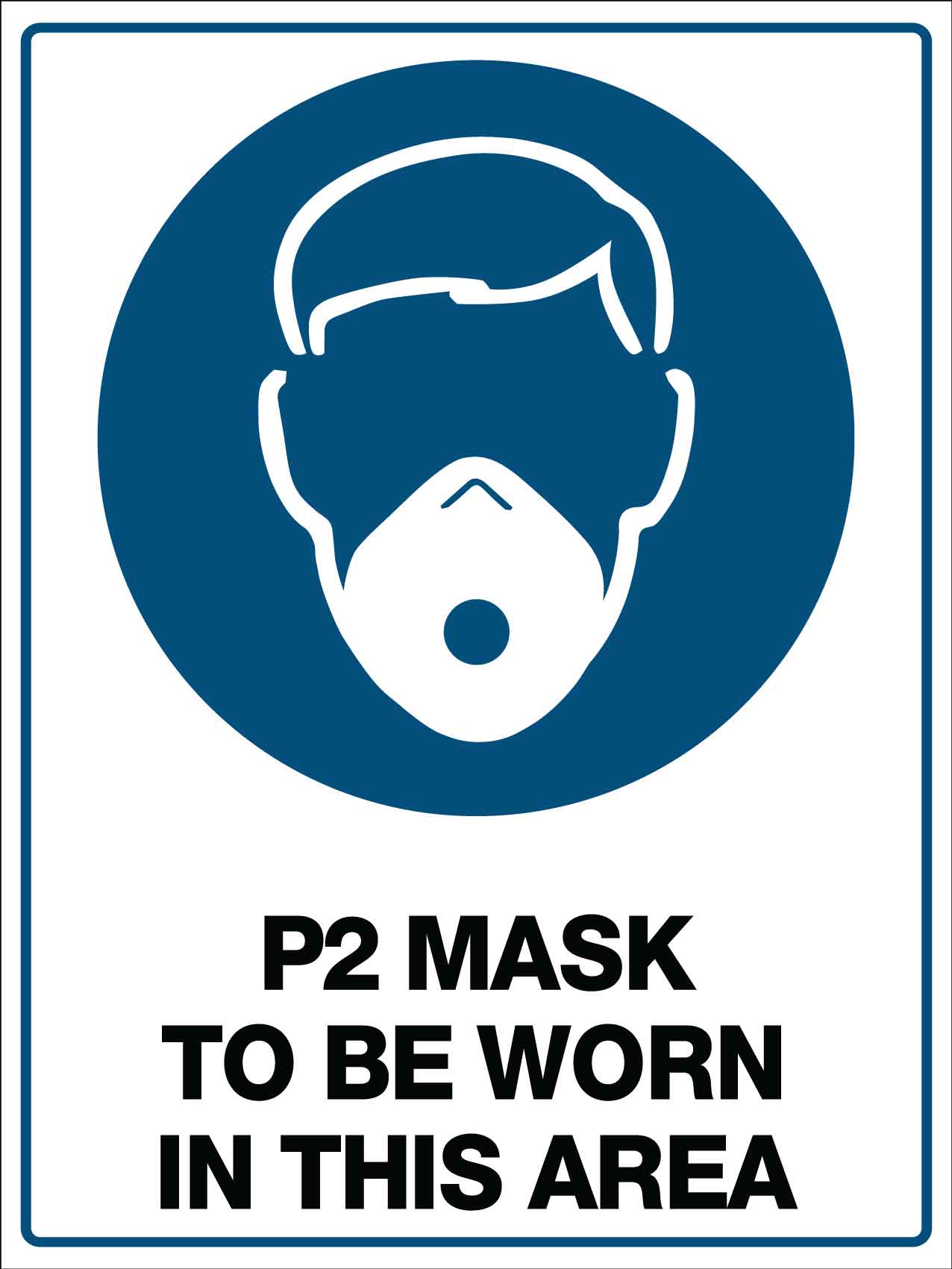 P2 Mask Must Be Worn in This Area Sign
