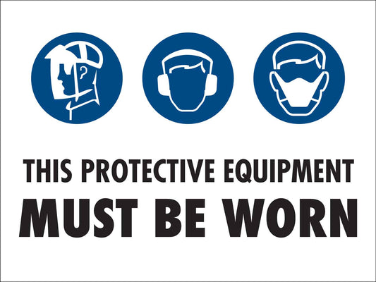 PPE Must be Worn Sign 4