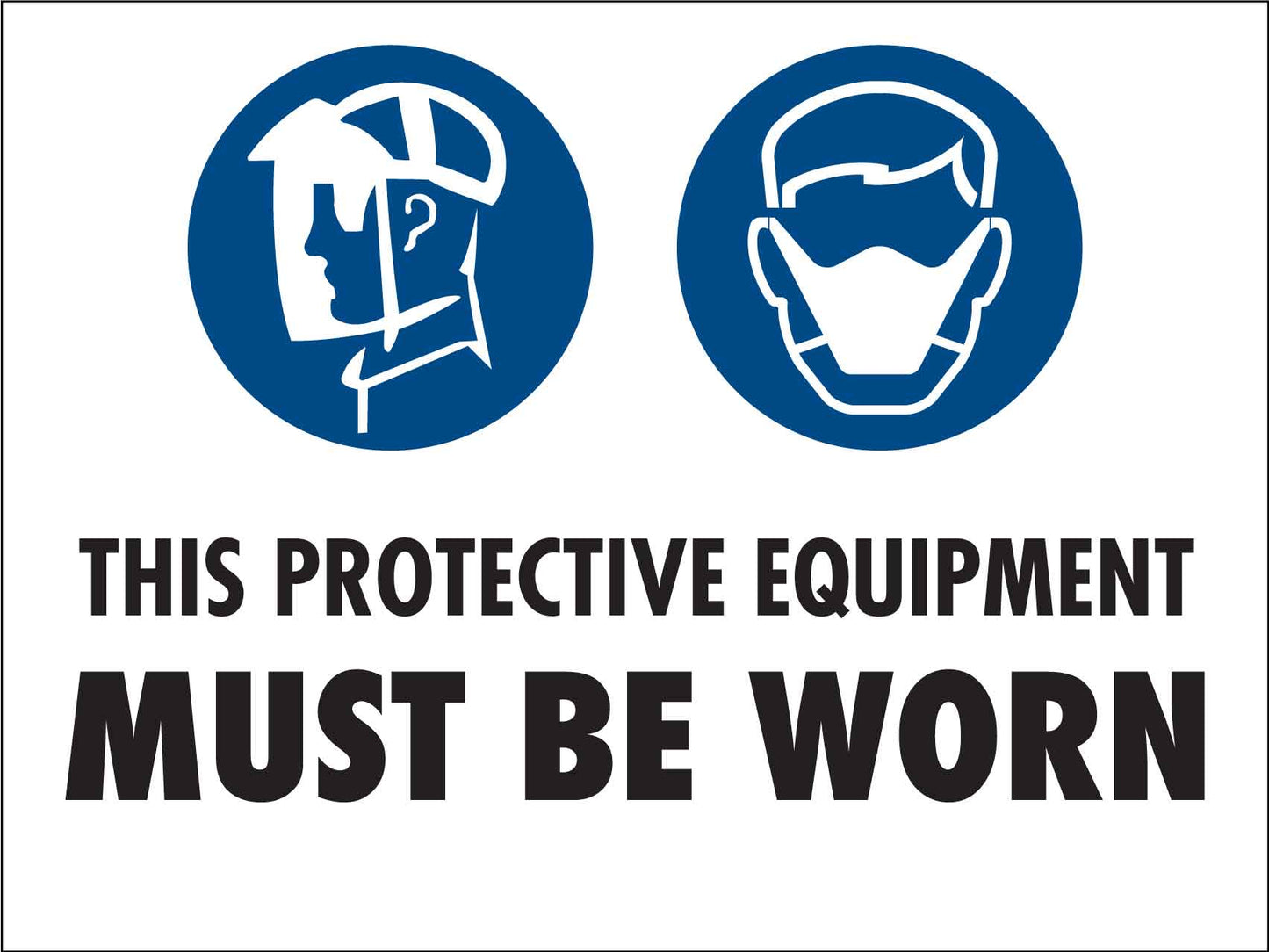 PPE Must be Worn Sign 6