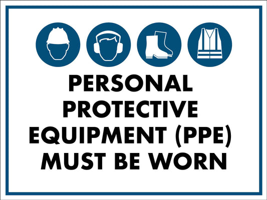 PPE Must be Worn Sign 1