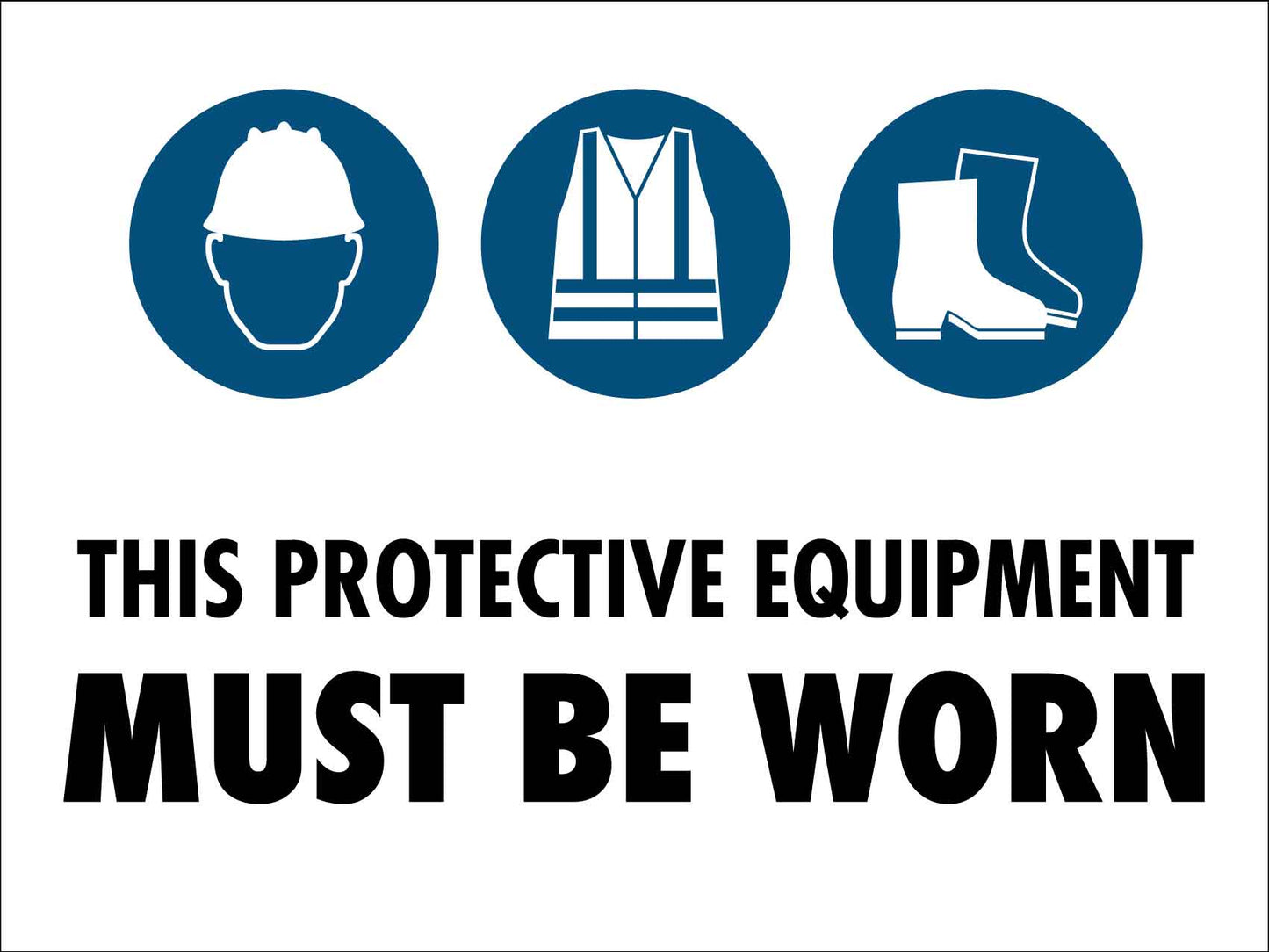 PPE Must be Worn Sign 2