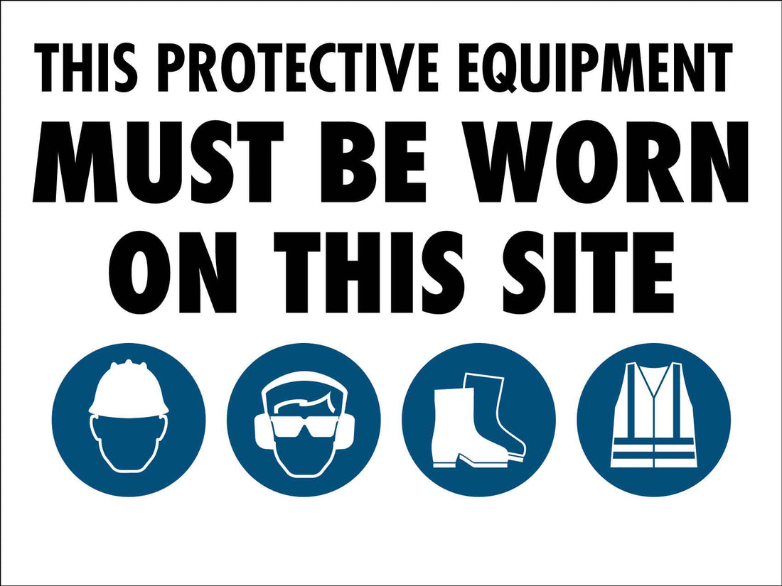 PPE Must be Worn Sign 3 – New Signs