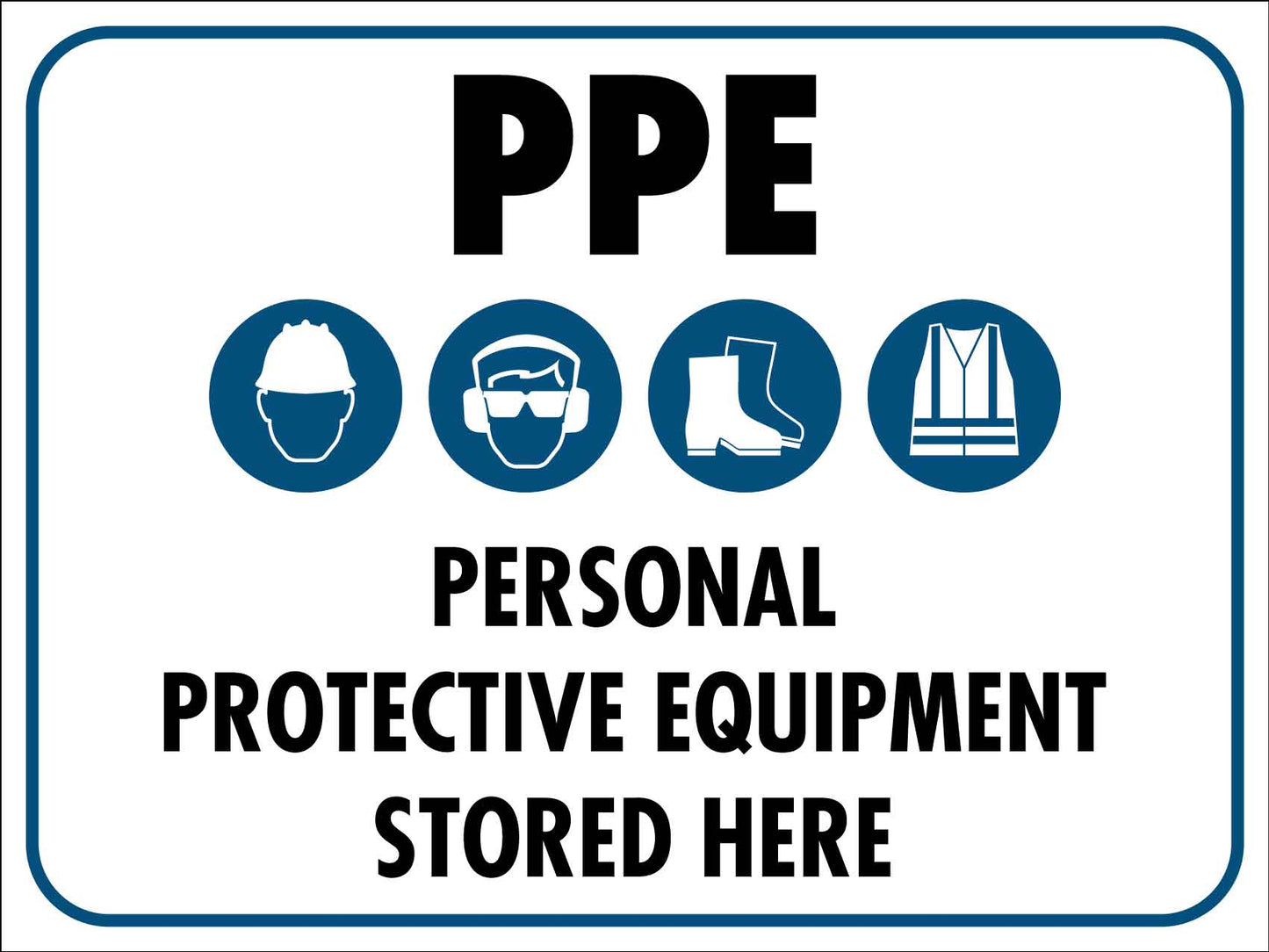 PPE Personal Protective Equipment Stored Here Symbol Sign