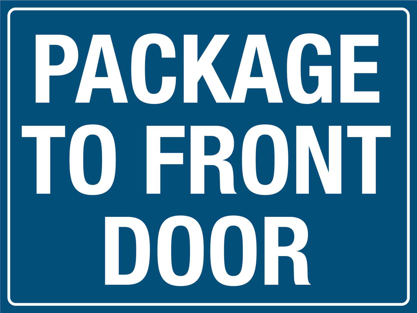 Package To Front Door Sign