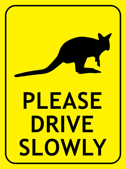 Pademelon Please Drive Slowly Bright Yellow Sign
