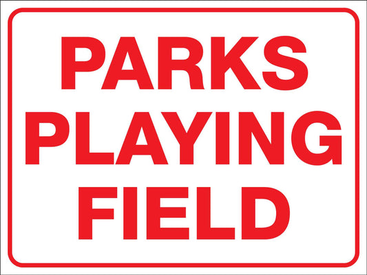 Parks Playing Field Sign
