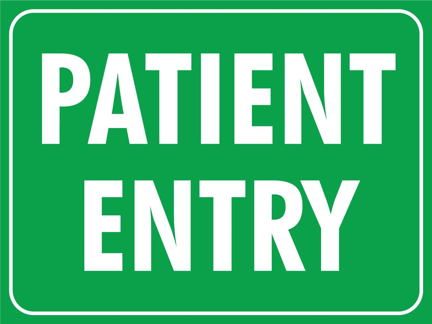 Patient Entry Sign