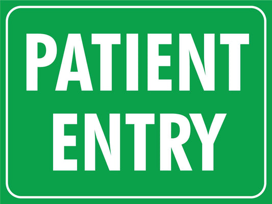 Patient Entry Sign