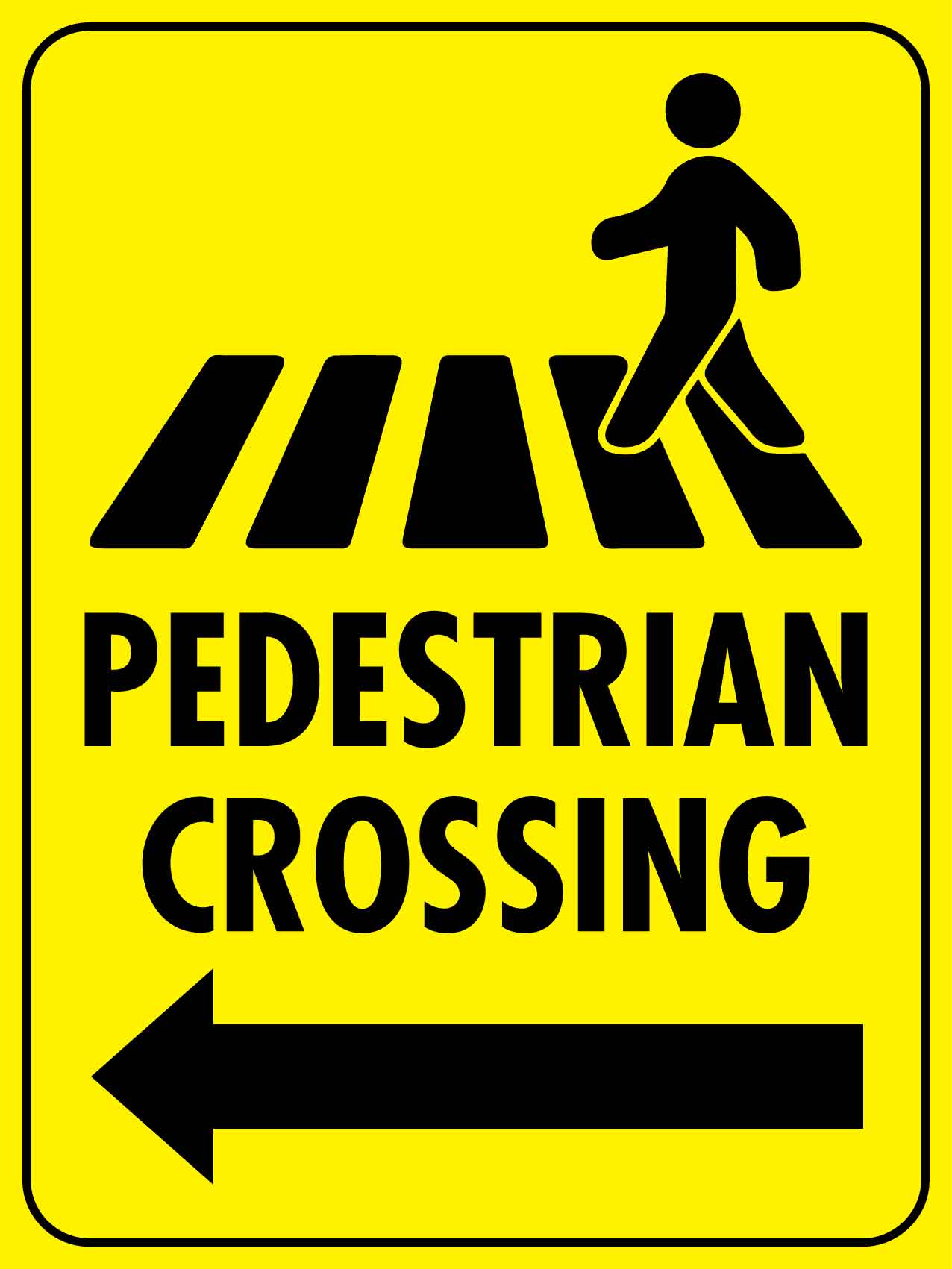 Pedestrian Crossing Left Arrow Sign