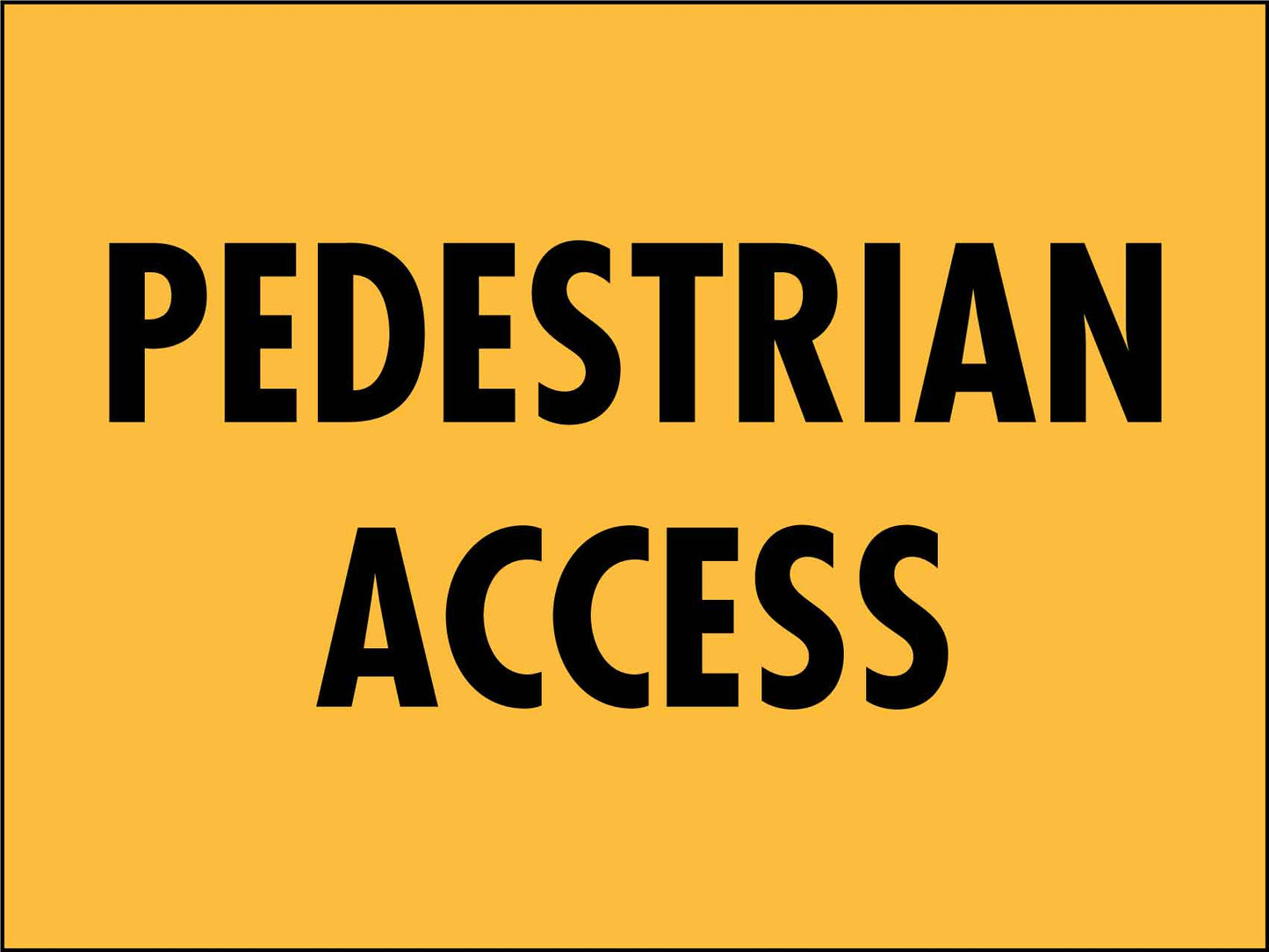 Pedestrians Access Sign