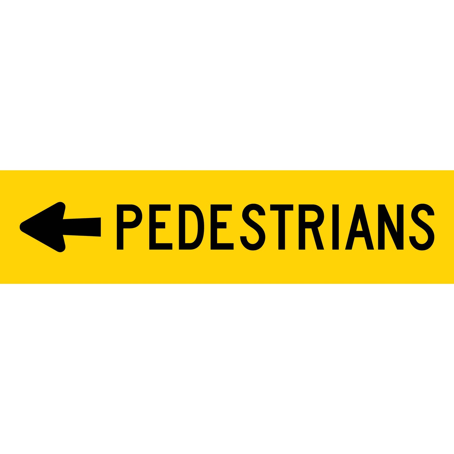 Pedestrians (Arrow Left) Long Skinny Multi Message Reflective Traffic Sign