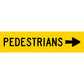 Pedestrians (Arrow Right) Long Skinny Multi Message Reflective Traffic Sign